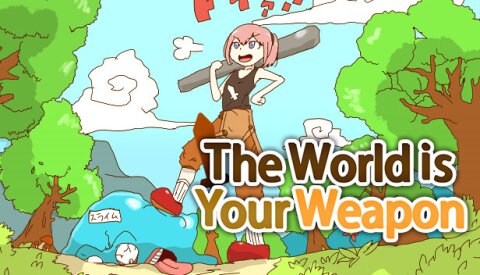 The World is Your Weapon Free Download