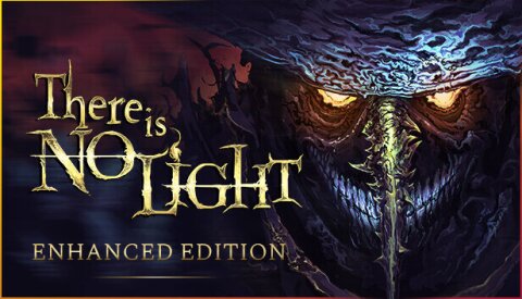 There Is No Light: Enhanced Edition Free Download