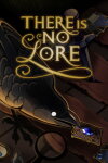There Is No Lore Free Download