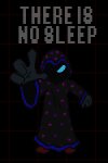 THERE IS NO SLEEP Free Download