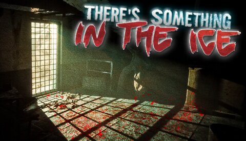 There's Something In The Ice Free Download