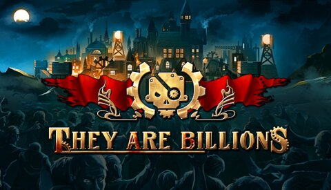 They Are Billions Free Download