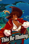 This Be Mutiny Free Download