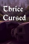 Thrice Cursed Free Download