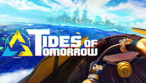 Tides of Tomorrow 🌊 Free Download