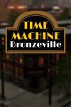 Time Machine Bronzeville Free Download