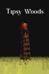 Tipsy Woods Free Download