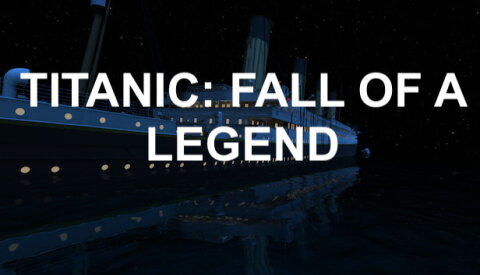 Titanic: Fall Of A Legend Free Download