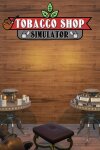 Tobacco Shop Simulator Free Download