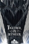 Together in Between: Chapter One Free Download