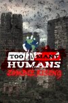 Too Many Humans Free Download