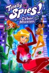 Totally Spies! - Cyber Mission Free Download