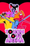 Tough Love Arena Free Download