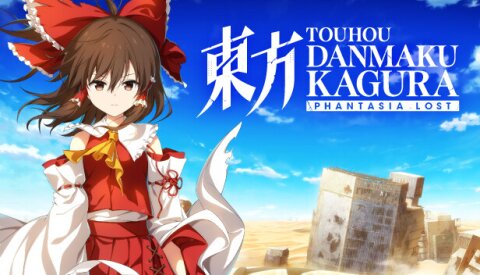 Touhou Danmaku Kagura Phantasia Lost Free Download