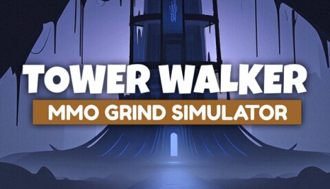 Tower Walker: MMO Grind Simulator Free Download