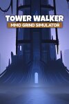 Tower Walker: MMO Grind Simulator Free Download