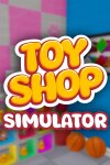 Toy Shop Simulator Free Download