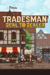 TRADESMAN: Deal to Dealer Free Download