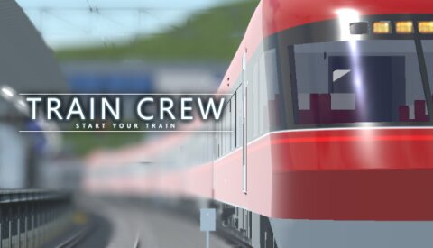 TRAIN CREW Free Download