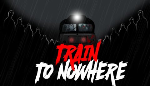 Train to Nowhere Free Download