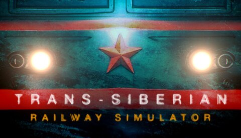 Trans-Siberian Railway Simulator Free Download