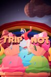 Trip Not Free Download