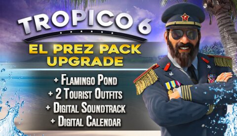 Tropico 6 - El Prez Edition Upgrade Free Download