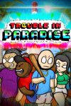 Trouble In Paradise Free Download