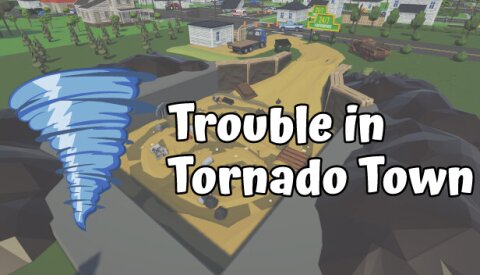 Trouble in Tornado Town Free Download