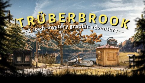 Truberbrook / Trüberbrook Free Download