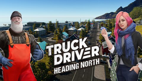 Truck Driver - Heading North Free Download
