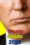 Trump Simulator 2025 Free Download