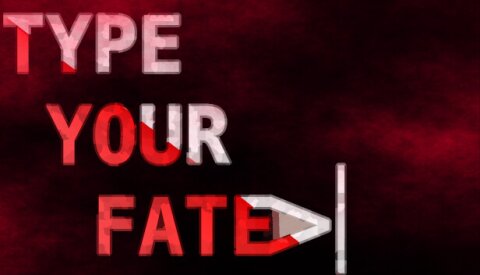 Type Your Fate Free Download