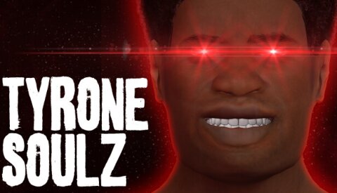 TYRONE SOULZ Free Download