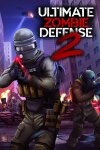 Ultimate Zombie Defense 2 Free Download