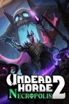 Undead Horde 2: Necropolis Free Download