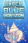 Under the blue horizon Free Download