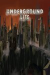 Underground Life Free Download