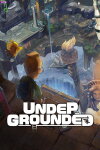 UNDERGROUNDED Free Download