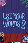Use Your Words 2 Free Download