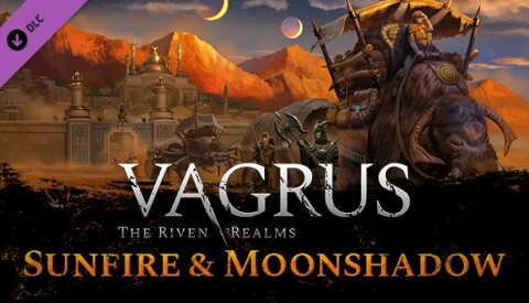 Vagrus - The Riven Realms Sunfire and Moonshadow Free Download