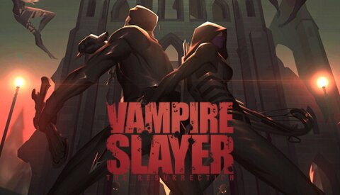 Vampire Slayer: The Resurrection Free Download