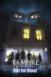 Vampire: The Masquerade — Out for Blood Free Download