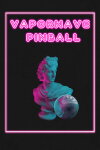 Vaporwave Pinball Free Download