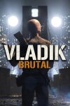 VLADiK BRUTAL Free Download