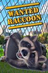 Wanted Raccoon Free Download