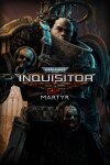 Warhammer 40,000: Inquisitor - Martyr Free Download