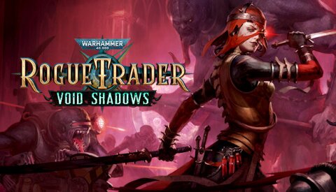 Warhammer 40,000: Rogue Trader - Void Shadows Free Download