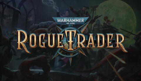 Warhammer 40,000: Rogue Trader Free Download