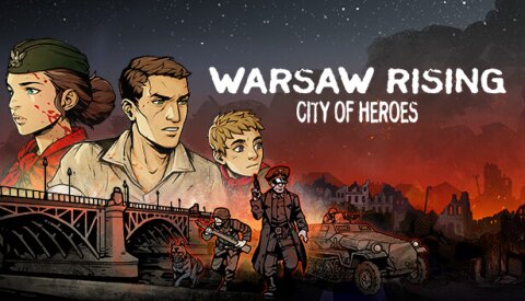 WARSAW RISING: City of Heroes Free Download